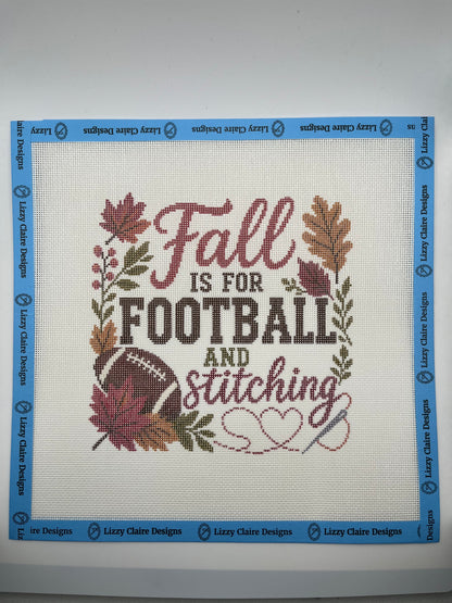 Fall is for Football and Stitching - 18 mesh - 10 x 10 - Needlepoint Canvas