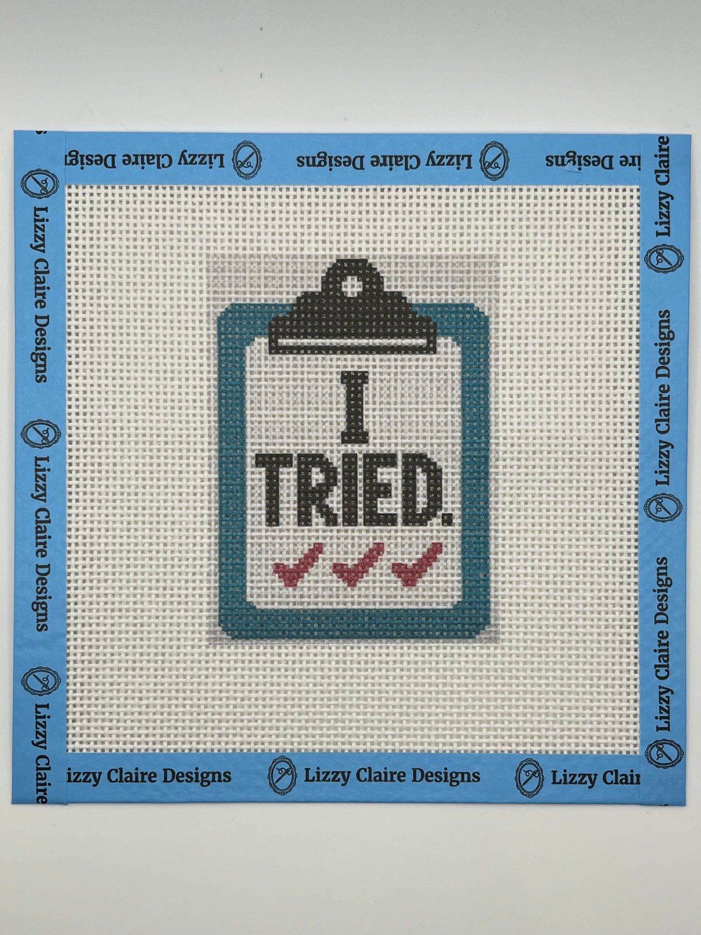I Tried Clipboard - 13 mesh - 7 x 7 - Needlepoint Canvas