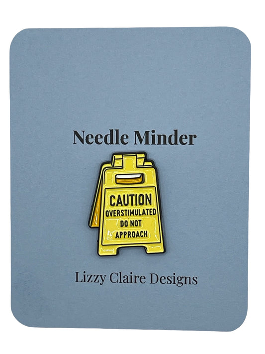 Caution Overstimulated Do Not Approach Needle Minder